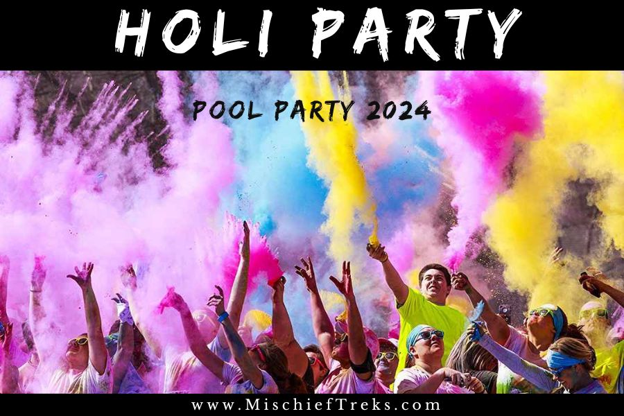 Holi Pool Party 2024, Best Holi Celebration near Mumbai. Copyright: Mischief Treks. Source: www.mischieftreks.com