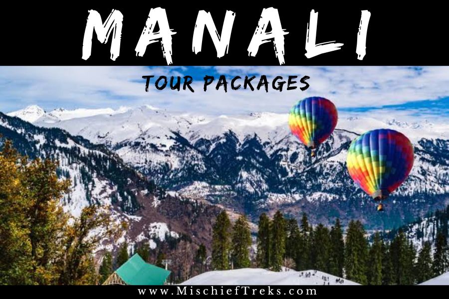 Manali Kasol, Kheerganga, Kalga, Tosh, and Shimla Tour Package for Couple, Family, Group from Mumbai