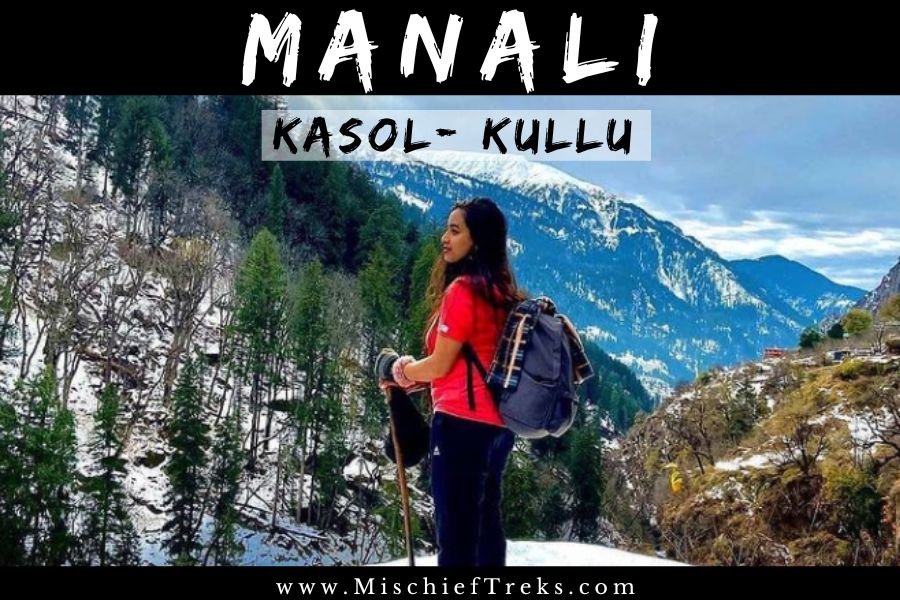 Kullu Manali tour package from Mumbai with train tickets