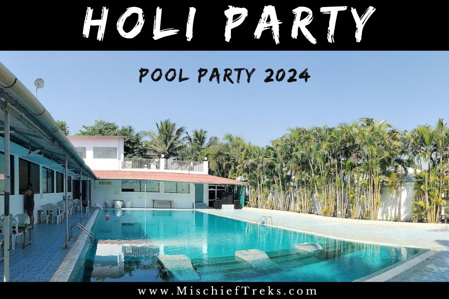 Holi Pool Party 2024, Best Holi Celebration near Mumbai. Copyright: Mischief Treks. Source: www.mischieftreks.com