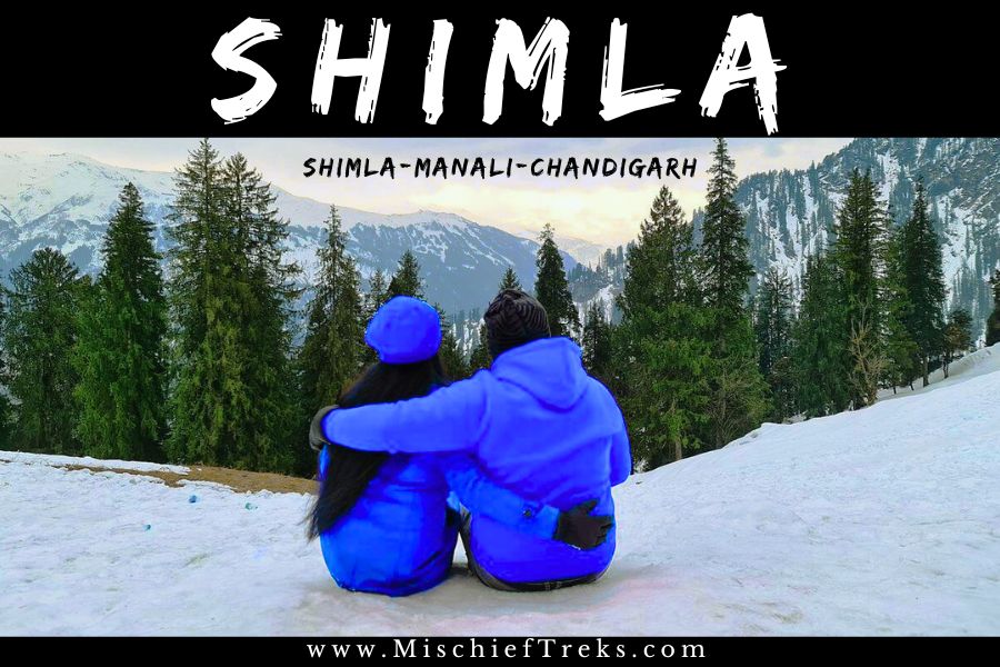 Shimla Manali Tour Package from Mumbai for couples, solo and family. Copyright: Mischief Treks. Source: www.mischieftreks.com 
